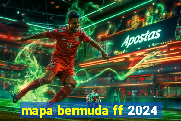 mapa bermuda ff 2024